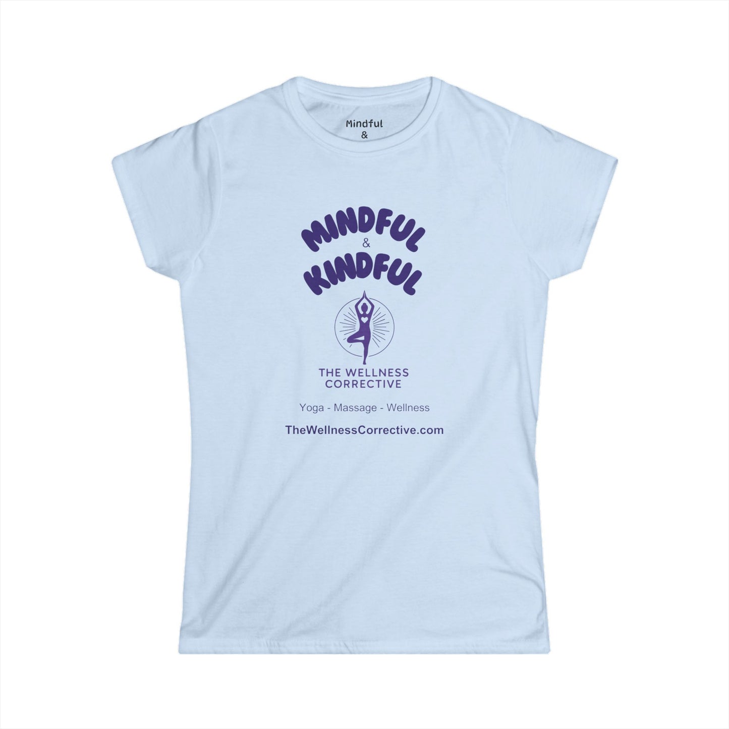 Mindful & Kindful Tee — The Wellness Corrective Yoga T-Shirt